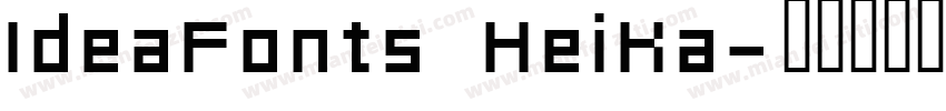IdeaFonts HeiKa字体转换